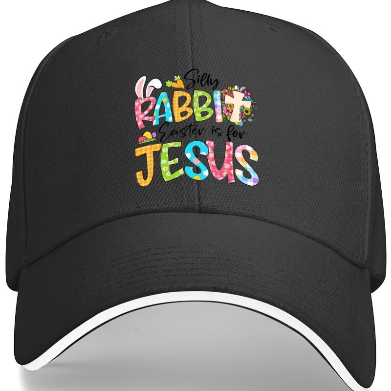 Silly Rabbit Easter Is for Jesus Graphic Baseball Cap Polyester Casual Adjustable Hat