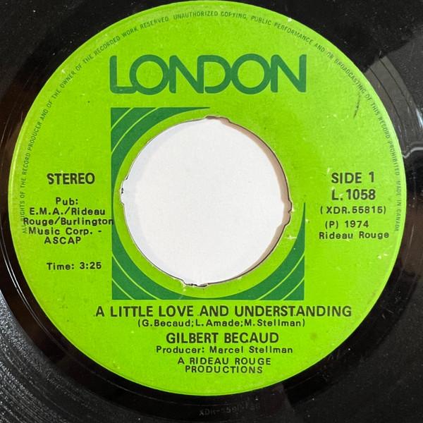 7inch Record GILBERT BÉCAUD - A Little Love And Understanding L1058 London Records 1974 Canada Pop Used
