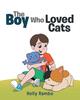 The The Boy Who Loved Cats Book