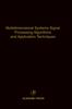 The Multidimensional Systems Signal Processing Algorithms and Application Techniques : Advances In Theory and Applications Volume 77 Book