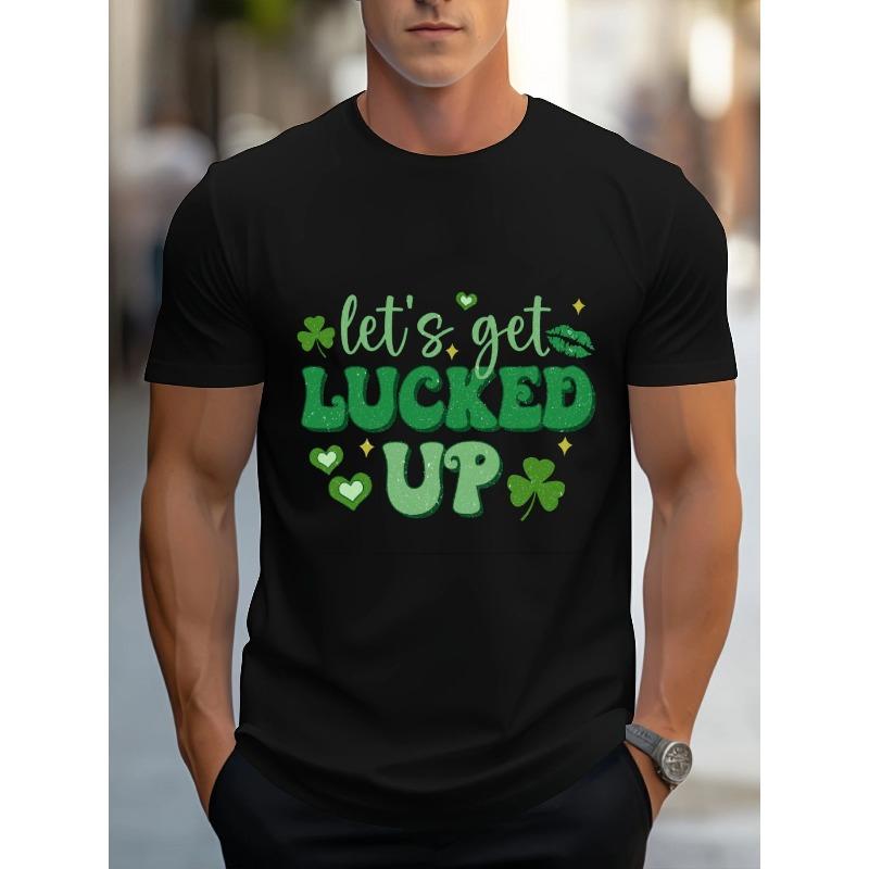 Счастливая футболка, с зеленым текстом 'Let's Get LUCKED UP', клевером, сердцами и блестками, Повседневная футболка с круглым вырезом для мужчин, Идеально подходит в качестве подарка на праздничное празднование