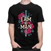 I Am No Man T Shirt for Men Funny Joke Sarcastic Quotes Tshirt Fashion Summer Style Short Sleeve Tee Shirt Clothing