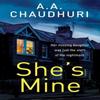 Shes Mine by A. A. Chaudhuri Paperback Book 9781800326071