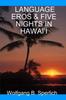 Книга Language Eros & Five Nights In Hawai'I