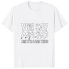2026 You Say Psycho Like Its A Bad Thing Tshirt Humor Joke Printed Casual Fashion Harajuku Man T Shirt Streetwear Hip Hop Women