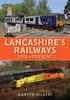 Книга Lancashire's Railways : 1978-present