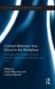 Книга Criminal Behaviour from School To the Workplace : Untangling the Complex Relations Between Employment, Education and Crime
