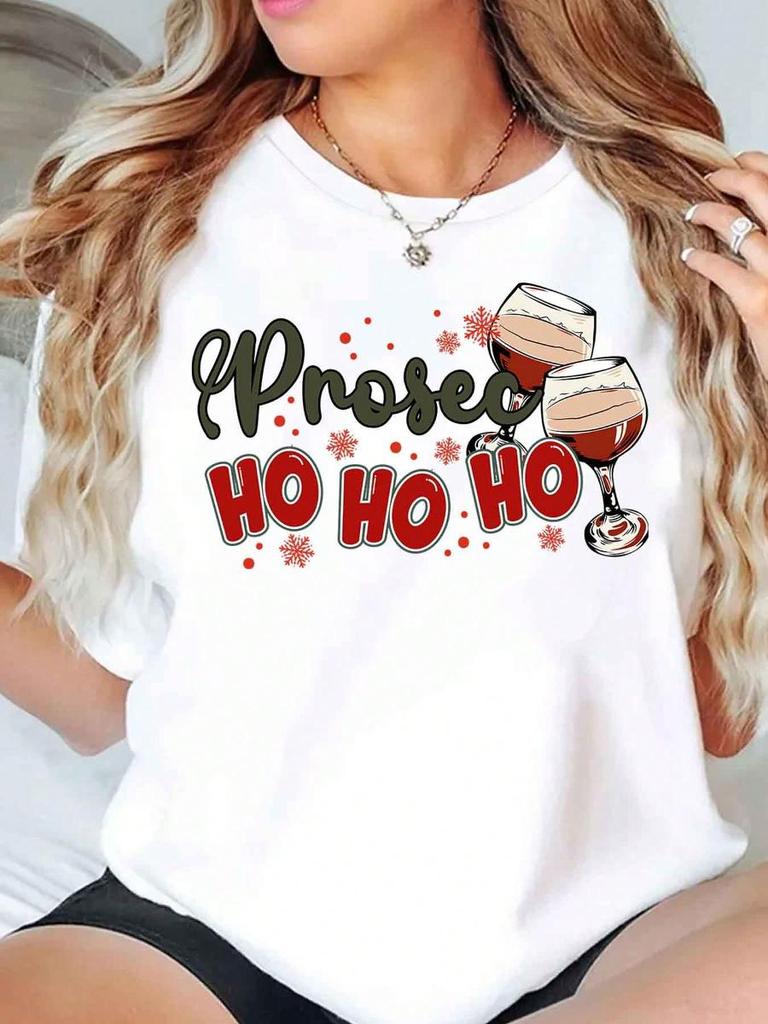 Prosecco Ho Ho Ho Print Round Neck Christmas Party Gift Women s T-Shirt 220g