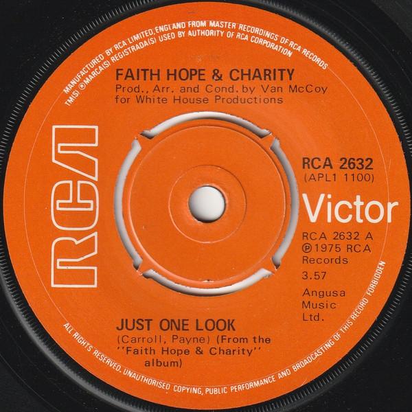 7-дюймовая пластинка FAITH HOPE CHARITY Just One Look RCA2632 RCA Victor 1975 Великобритания SoulFunk Б/у