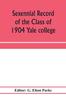 Книга Sexennial Record of the Class of 1904 Yale College