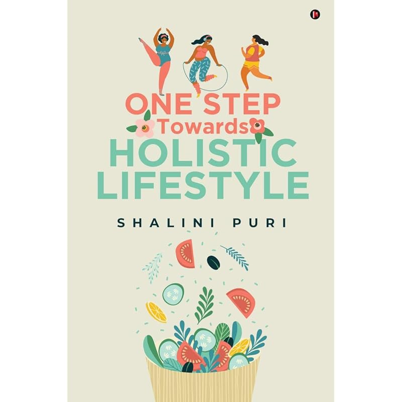 One Step Towards Holistic Lifestyle These days there are so much confusion and