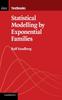 Книга Statistical Modelling by Exponential Families