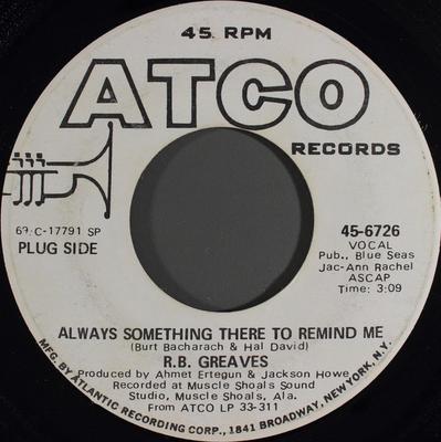 7-дюймовая пластинка R.B. GREAVES - Always Something There To Remind Me 456726PROMO ATCO Records 1969 US Соул/Фанк Б/У