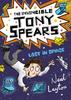 The The Invincible Tony Spears: Lost In Space : Book 3 Book