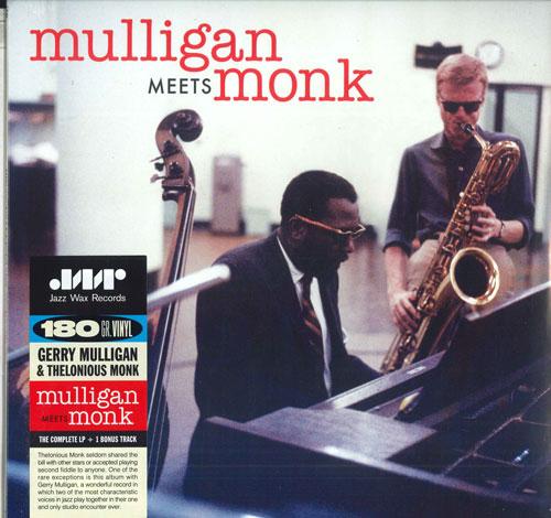 LP-пластинка THELONIOUS MONK GERRY MULLIGAN Mulligan Meets Monk 180g JWR4599 JAZZ WAX 2017 Europe Jazz