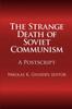 Книга The Strange Death of Soviet Communism : A Postscript