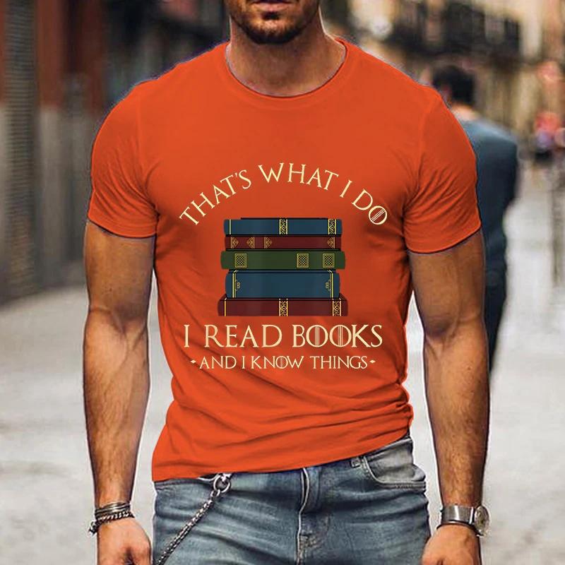 Модные мужские футболки I Read Book I Know Nothing Забавные графические футболки Футболка для любителей книг Harajuku Shirt Men Vintage Shirts Male Top
