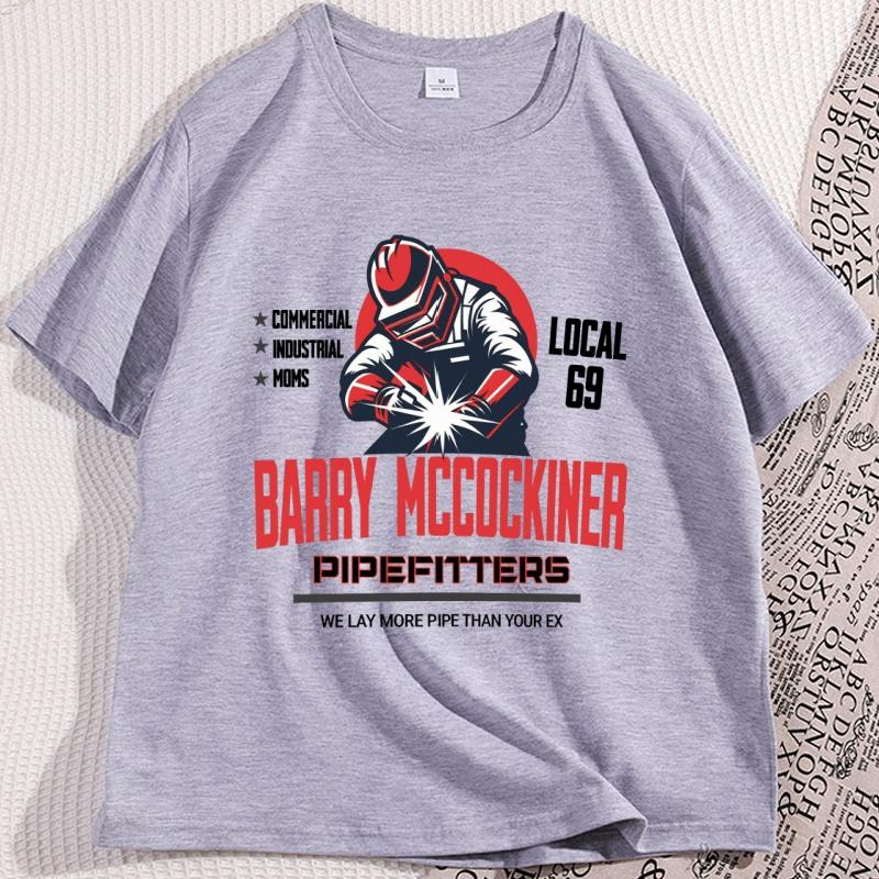 Barry McCockiner Pipefitters Funny T Shirt Engineer Cotton Short Sleeve Round Neck Tshirt Y2k Loose Graphic Tees Streetwear