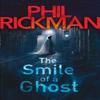 The Smile of a Ghost by Phil Rickman Paperback Book 9780857890153