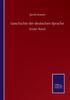 Книга Geschichte Der Deutschen Sprache : Erster Band