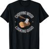 Chopping Wood Looking Good Lumberjack Logger T-Shirt