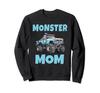 Monster Truck Are My Jam Monster Truck Mom Mother's Day Sweatshirt