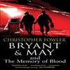 Bryant Amp May and the Memory of Blood by Christopher Fowler... 9780857500946