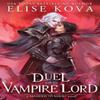 A Duel with the Vampire Lord by Elise Kova Paperback Book 9781398713604