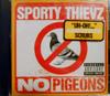 CD SPORTY THIEVZ - No Pigeons 38K79190 Ruffhouse Recor 1999 US Рэп и Хип-хоп/R&B Б/У