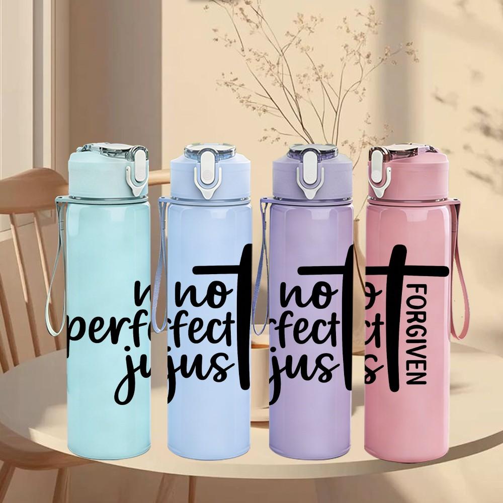 1PC Not Perfect Just Forgiven Letter Print 750ml Color Plastic Sports Water Bottle Leakproof Flip Straw Lid Suitable for Sports Office Home Use
