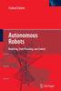 Книга Autonomous Robots : Modeling, Path Planning, and Control