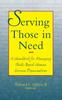 Книга Serving Those In Need : A Handbook for Managing Faith-Based Human Services Organizations