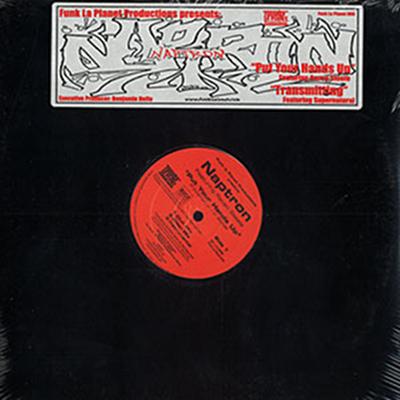 12-дюймовая пластинка NAPTRON - Put Your Hands Up 006 Funk La Planet 2000 US Rap & Hip-Hop/R&B Б/у