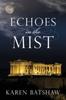 Книга Echoes In The Mist