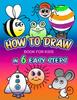 Книга How To Draw In 6 Easy Steps - Book for Kids