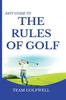 The Fast Guide To the RULES OF GOLF : A Handy Fast Guide To Golf Rules (Pocket Sized Edition) Book
