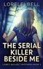 Книга The Serial Killer Beside Me : 3