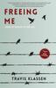 The Freeing Me : Losing My Religion To Find God Book