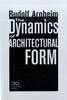 Книга The Dynamics of Architectural Form, 30th Anniversary Edition