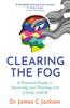 Книга Clearing the Fog : A Practical Guide To Surviving and Thriving with Long Covid