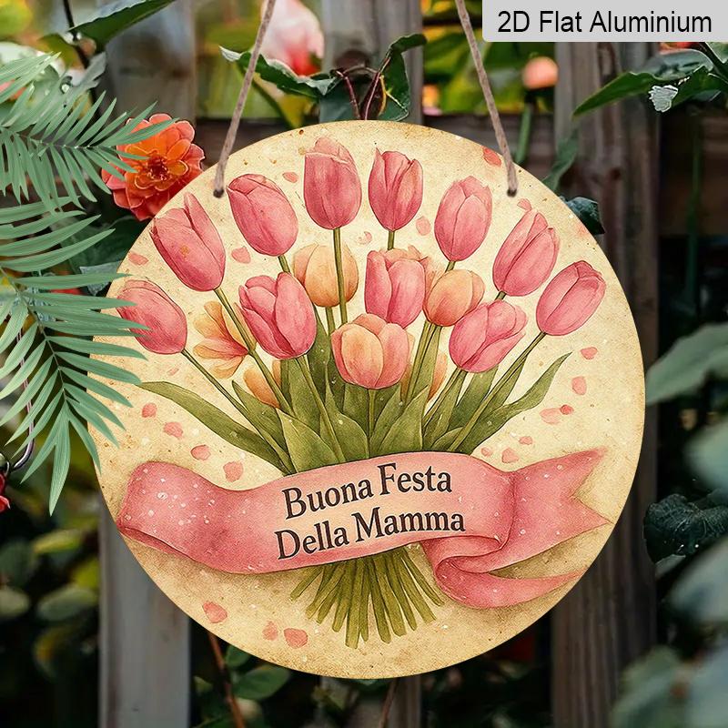 2D Flat - A Single 2D Flat, 7.87X7.87 Inch Round Aluminum Sign with a Vintage Design Featuring The Phrase "Happy Mother'S Day" And a "Floral Theme