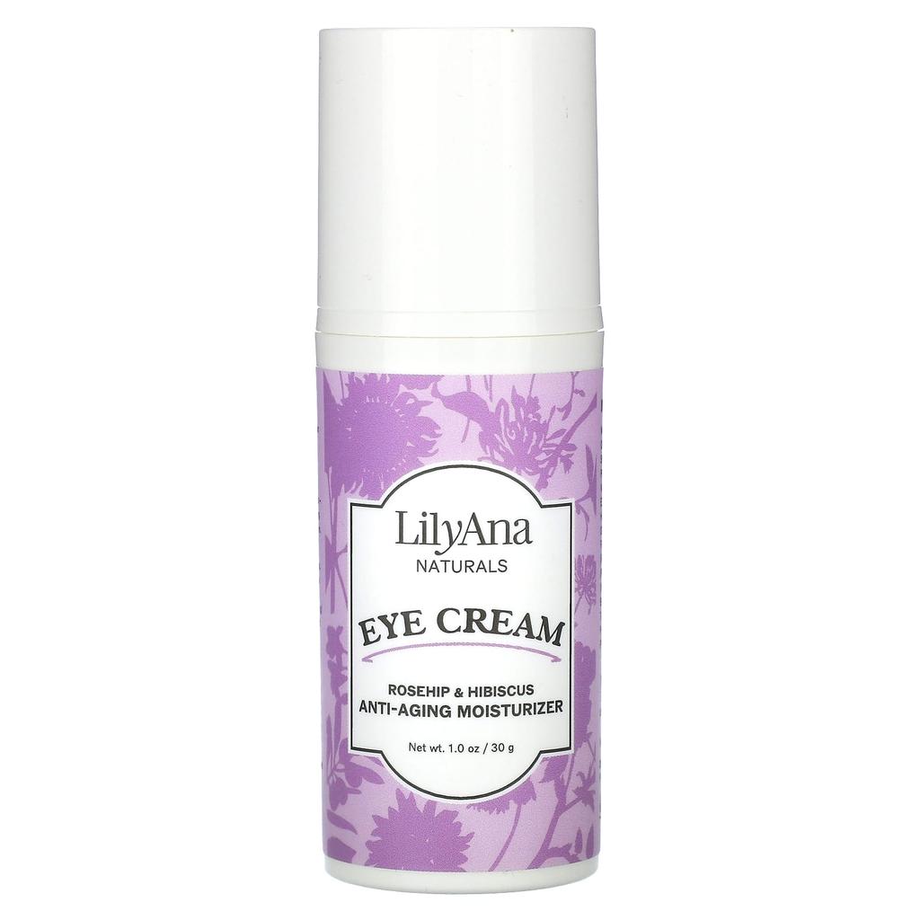 Lilyana Naturals Eye Cream, Rosehip & Hibiscus, 1 Oz (30 G)