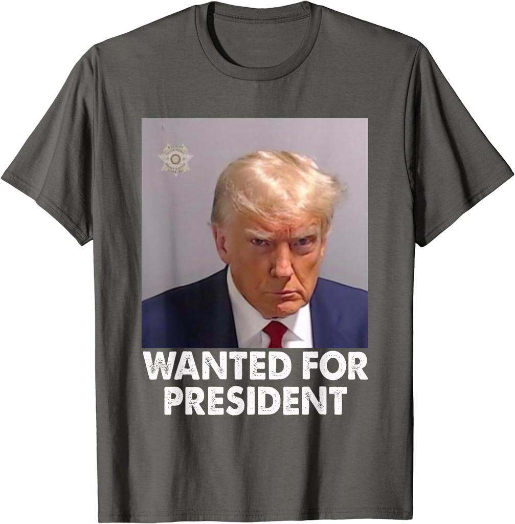 Mug Shot Trump Wanted For President Political Gift Unisex T-Shirt