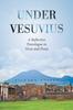 Книга Under Vesuvius : A Reflective Travelogue In Verse and Prose