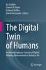 Книга The Digital Twin of Humans : An Interdisciplinary Concept of Digital Working Environments In Industry 4.0