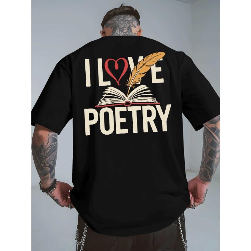 Европейские размеры I Love Poetry Новая летняя мужская футболка с принтом на спине, модный и трендовый топ, весна и лето, с круглым вырезом