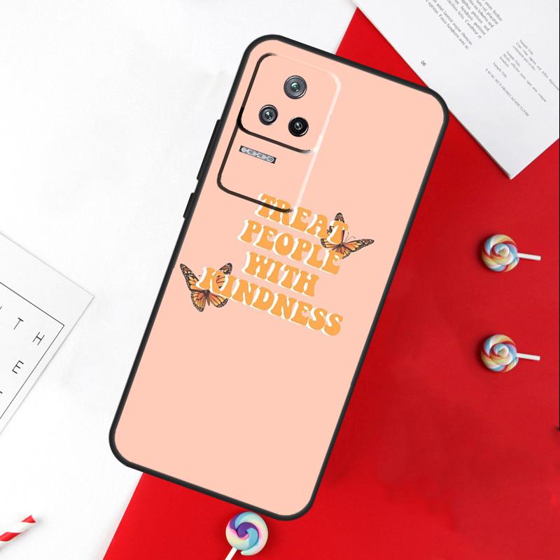 Относись к людям с добротой Чехол для Xiaomi 15 Ultra 13 14 11T 12T 13T 14T Pro POCO X7 Pro X3 X5 X6 M6 F5 F6 Pro