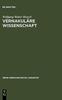 Книга Vernakulare Wissenschaft : Christian Wolffs Bedeutung Fur Die Herausbildung Und Durchsetzung Des Deutschen ALS Wissenschaftssprache : 166