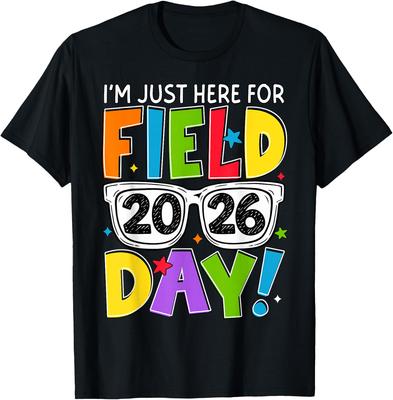 I'm Just Here For Field Day 2026 T-shirt