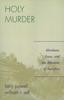Книга Holy Murder : Abraham, Isaac, and the Rhetoric of Sacrifice